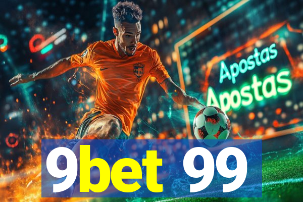 9bet 99